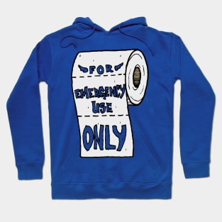 Emergency TP - Funny Hoodie